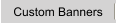 Custom Banners